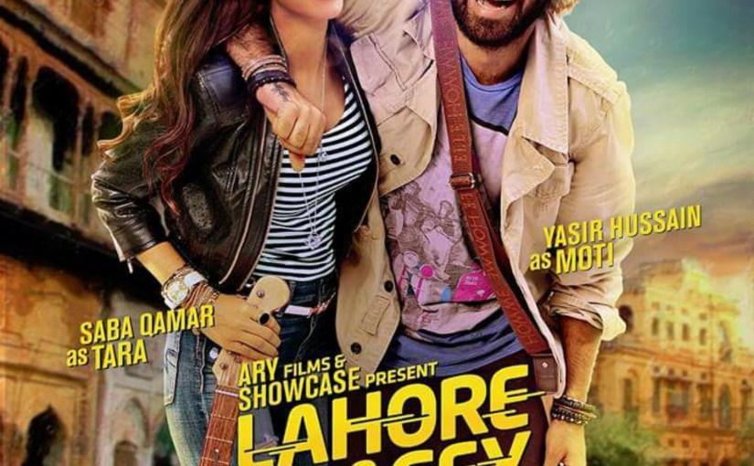 First Look Of Upcoming Romantic Comedy Film “Lahore Se&nbsp;Aagey”