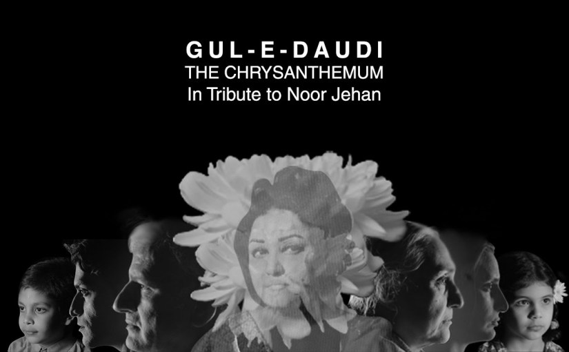 Gul-e-Daudi Premiere – A Tribute to Madam Noor&nbsp;Jahan